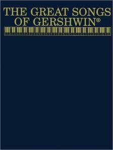 GERSHWIN - THE GREATSONGS OF GERSHWIN (PIANO / VOCAL / CHORDS)