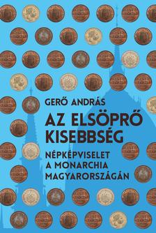 Gerő András - Az elsöprő kisebbség