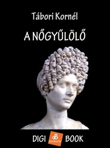 Tábori Kornél - A nőgyűlölő [eKönyv: epub, mobi]