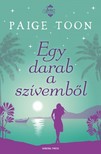 Paige Toon - Egy darab a szívemből [eKönyv: epub, mobi]