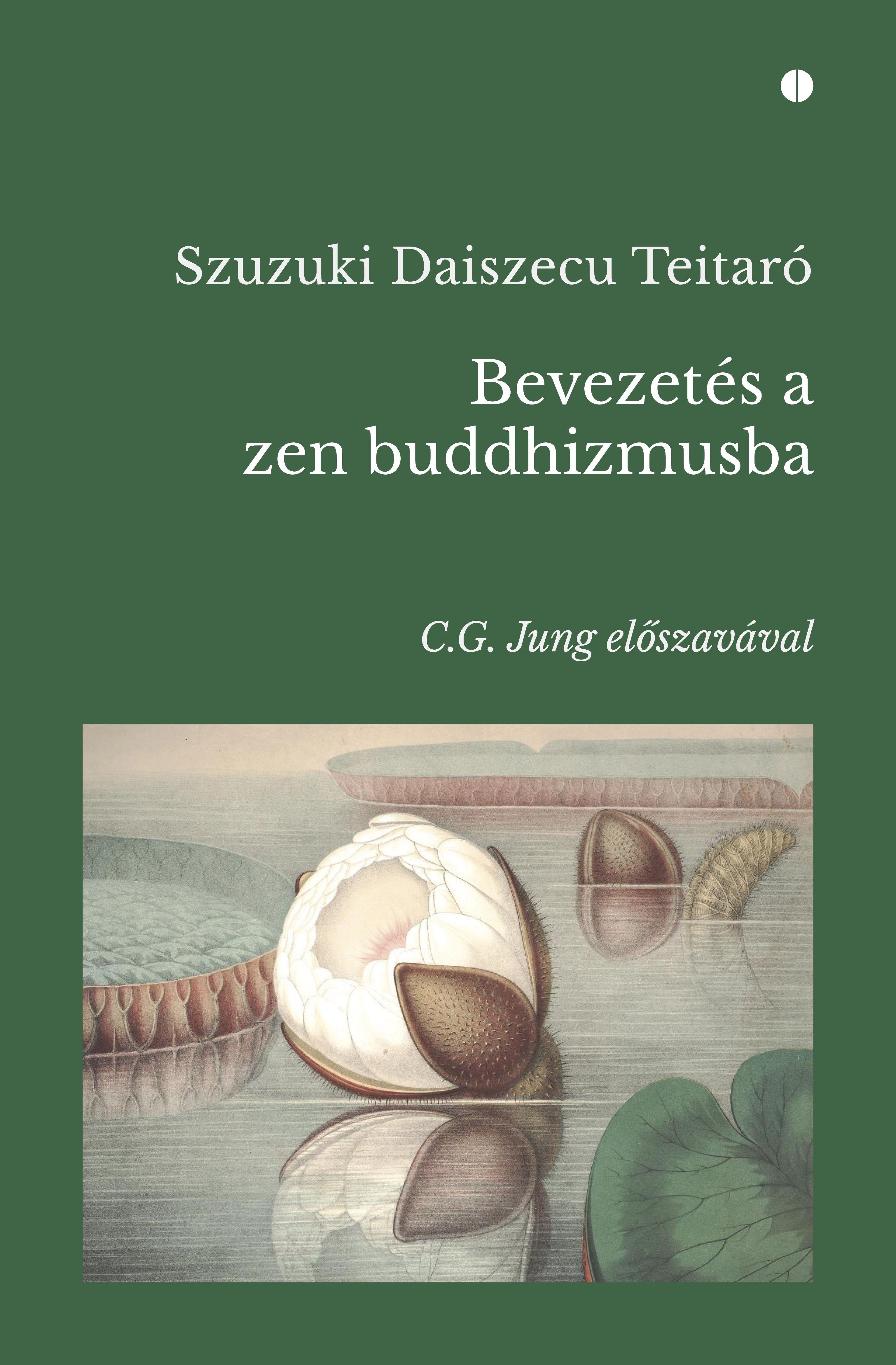 Szuzuki Daiszecu Teitaró - Bevezetés a zen buddhizmusba