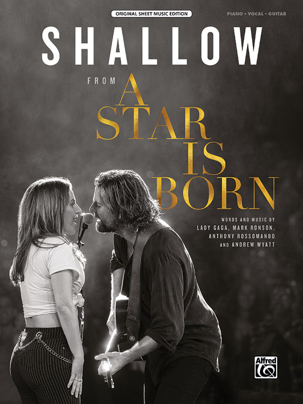 SHALLOW FROM A STAR IS BORN. PIANO / VOCAL / GUITAR