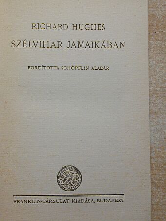 Richard Hughes - Szélvihar Jamaikában [antikvár]