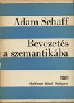Schaff, Adam - Bevezetés a szemantikába [antikvár]