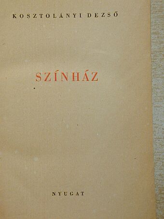 Kosztolányi Dezső - Színház [antikvár]