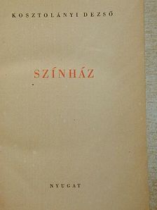 Kosztolányi Dezső - Színház [antikvár]
