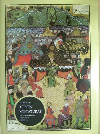 Fehér Géza - Török miniatúrák [antikvár]