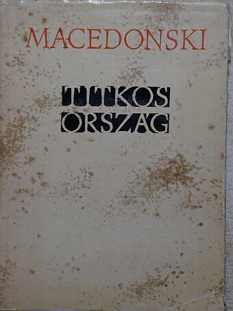 Alexandru Macedonski - Titkos ország [antikvár]