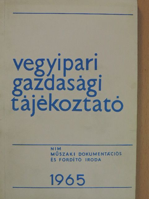 Csigás Kálmánné - Vegyipari Gazdasági Tájékoztató 1965/6. [antikvár]