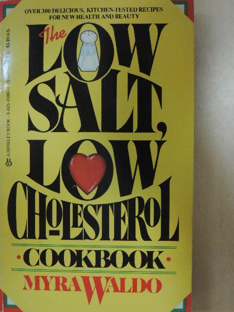 Myra Waldo - The Low Salt, Low Cholesterol Cookbook [antikvár]