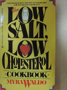 Myra Waldo - The Low Salt, Low Cholesterol Cookbook [antikvár]