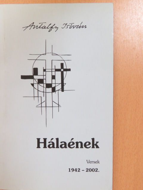 Antalfy István - Hálaének (dedikált példány) [antikvár]