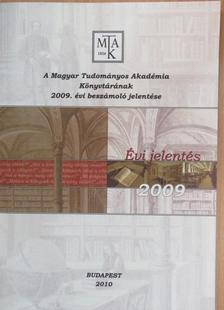 A Magyar Tudományos Akadémia Könyvtárának 2009. évi beszámoló jelentése [antikvár]
