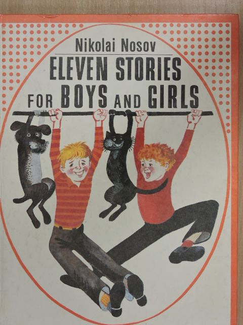 Nikolai Nosov - Eleven stories for boys and girls [antikvár]