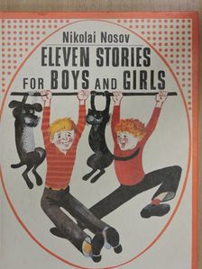 Nikolai Nosov - Eleven stories for boys and girls [antikvár]