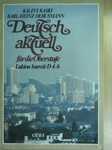 Kalevi Kaski - Deutsch Aktuell für die Oberstufe [antikvár]
