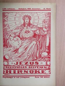 Dr. Erdey Ferenc - Jézus Szentséges Szivének Hirnöke 1930. december [antikvár]