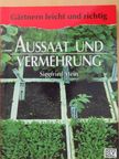 Siegfried Stein - Aussaat und Vermehrung [antikvár]