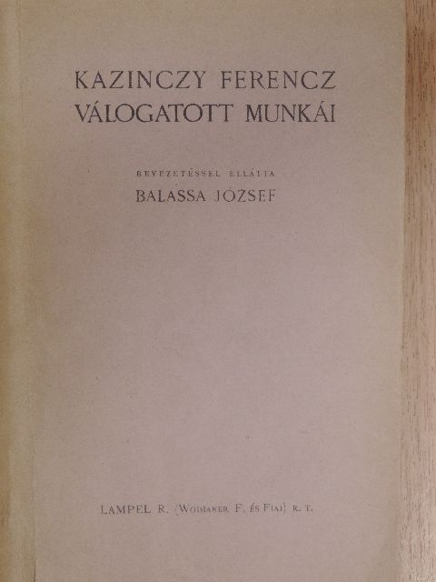 Kazinczy Ferencz válogatott munkái [antikvár]