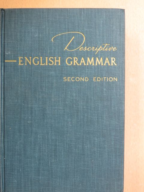 Homer C. House - Descriptive English Grammar [antikvár]