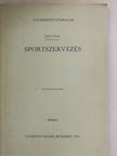 Jillek Emil - Sportszervezés [antikvár]