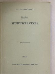 Jillek Emil - Sportszervezés [antikvár]