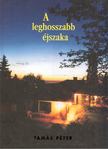 Tamás Péter - A leghosszabb éjszaka [antikvár]