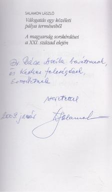 Salamon László - Válogatás egy közéleti pálya terméseiből/A magyarság sorskérdései a XXI. század elején (dedikált) [antikvár]