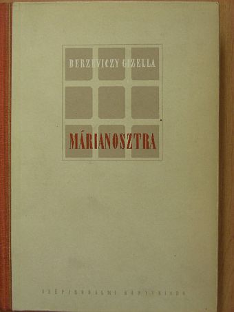 Berzeviczy Gizella - Márianosztra [antikvár]