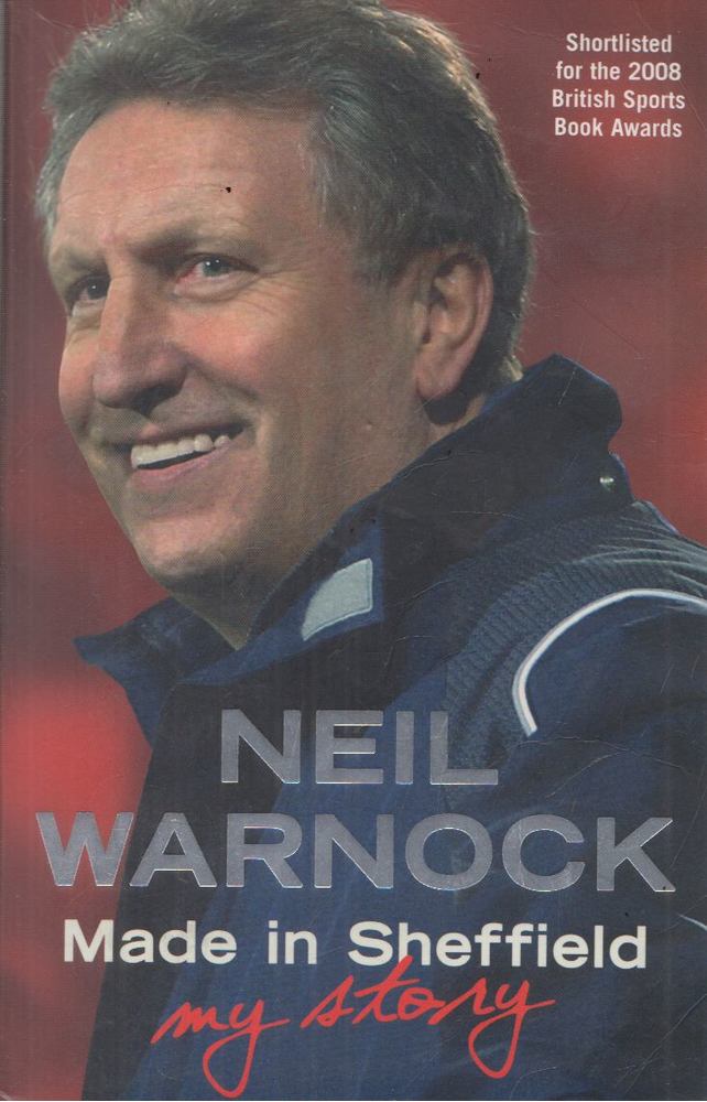 Neil Warnock - Made in Sheffield [antikvár]
