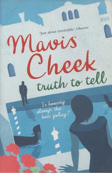 Mavis Cheek - Truth to Tell [antikvár]