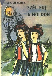 Linklater, Eric - Szél fúj a Holdon [antikvár]