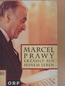 Marcel Prawy - Marcel Prawy erzählt aus seinem Leben [antikvár]