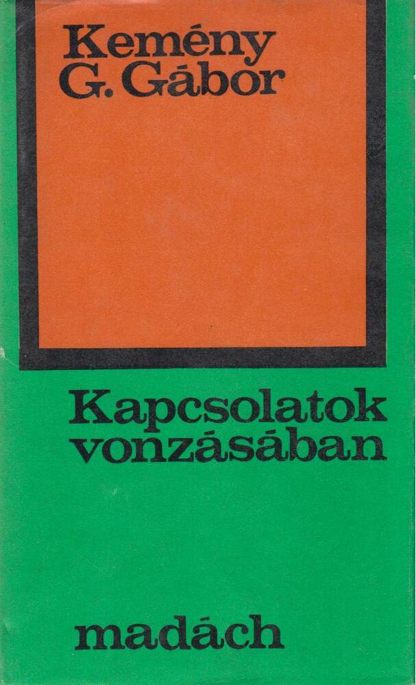 KEMÉNY G. GÁBOR - Kapcsolatok vonzásában [antikvár]
