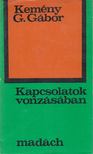 KEMÉNY G. GÁBOR - Kapcsolatok vonzásában [antikvár]