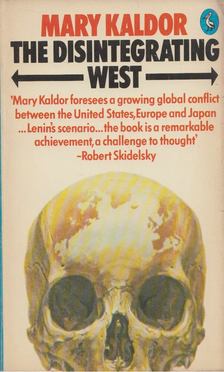 Mary Kaldor - The Disintegrating West [antikvár]