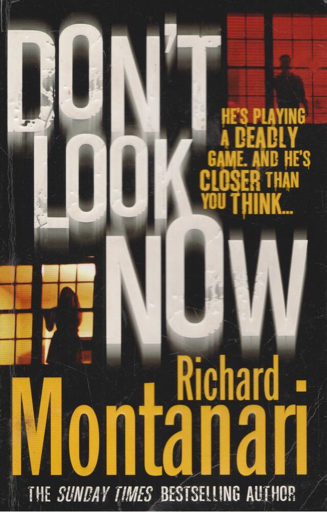 Richard Montanari - Don't Look Now [antikvár]