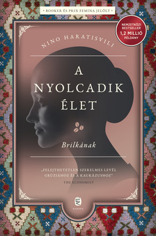 Nino Haratisvili - A nyolcadik élet [eKönyv: epub, mobi]