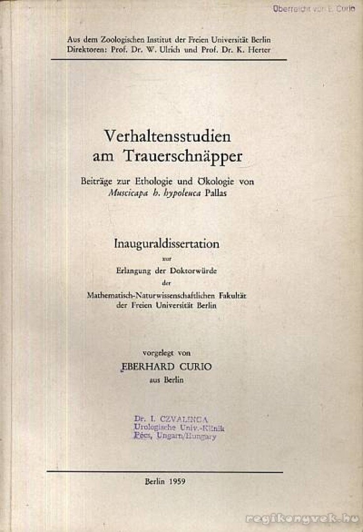 Curio, Eberhard - Verhaltensstudien am Trauerschnapper [antikvár]