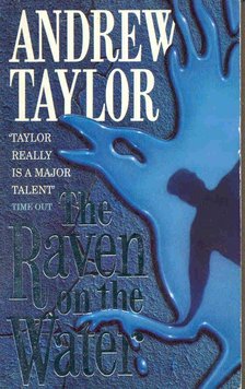 Andrew Taylor - The Raven on the Water [antikvár]
