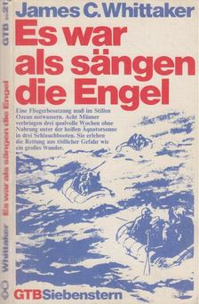 James C. Whittaker - Es war als sängen die Engel [antikvár]