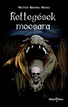 Mlèúch Brenda Nicole - Rettegések mocsara [eKönyv: epub, mobi]