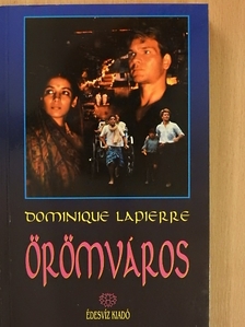 Dominique Lapierre - Örömváros [antikvár]