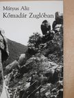 Mátyus Aliz - Kőmadár Zuglóban (dedikált példány) [antikvár]