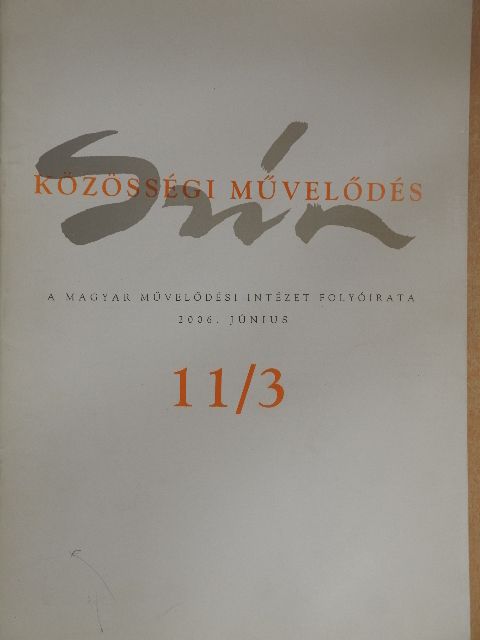 Dr. Gelencsér Katalin - Szín - Közösségi művelődés 2006. június [antikvár]