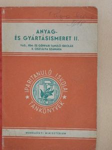 Folgens A. Zoltán - Anyag- és gyártásismeret II. [antikvár]