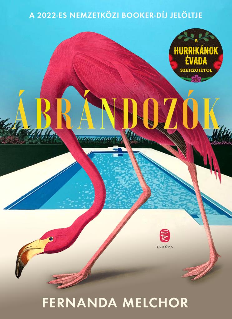 Fernanda Melchor - Ábrándozók