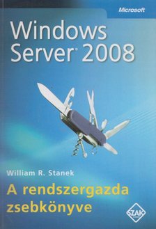 William R. Stanek - Windows Server 2008 [antikvár]