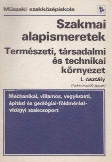 Dr. Benedek András - Természeti, társadalmi és technikai környezet I. [antikvár]