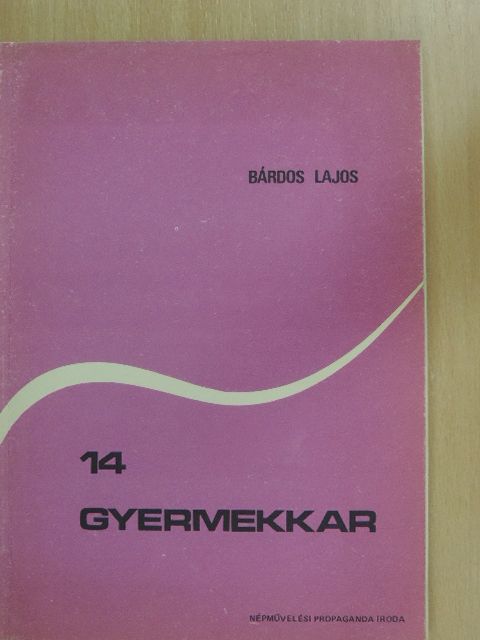 Bárdos Lajos - Tizennégy gyermekkar [antikvár]
